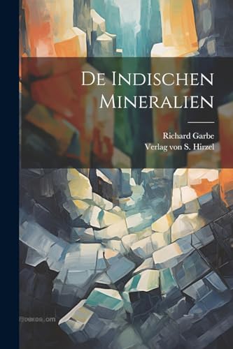 Stock image for De Indischen Mineralien for sale by PBShop.store US