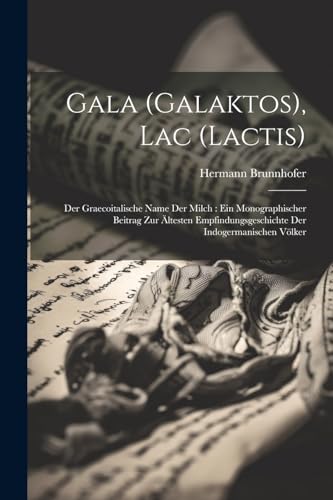 Beispielbild fr Gala (Galaktos), Lac (Lactis) zum Verkauf von PBShop.store US