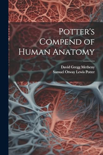 Stock image for Potter's Compend of Human Anatomy for sale by PBShop.store US