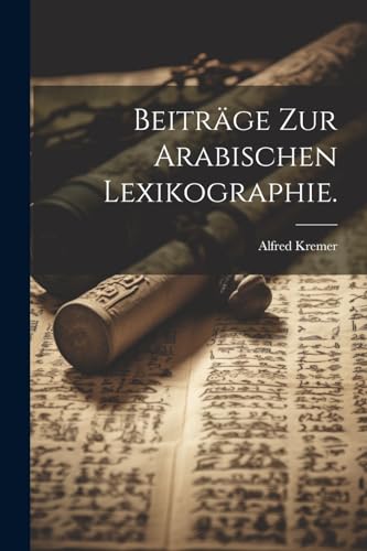 Imagen de archivo de Beitr?ge zur Arabischen Lexikographie. a la venta por PBShop.store US