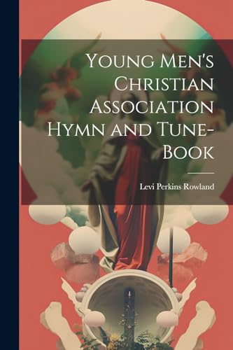 Stock image for Young Men's Christian Association Hymn and Tune-Book for sale by PBShop.store US