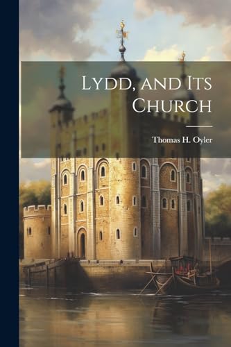 Imagen de archivo de Lydd, and Its Church a la venta por PBShop.store US