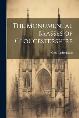 Beispielbild fr The The Monumental Brasses of Gloucestershire zum Verkauf von PBShop.store US