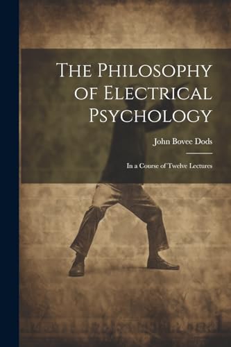 Imagen de archivo de The The Philosophy of Electrical Psychology a la venta por PBShop.store US