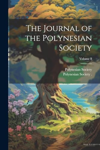 Stock image for The Journal of the Polynesian Society; Volume 8 for sale by THE SAINT BOOKSTORE