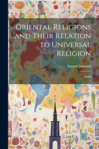 Stock image for Oriental Religions and Their Relation to Universal Religion for sale by PBShop.store US