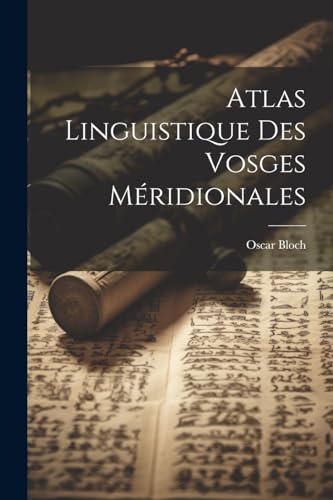 Beispielbild fr Atlas linguistique des Vosges m?ridionales zum Verkauf von PBShop.store US