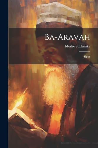 9781022714403: Ba-aravah: Sipur (Hebrew Edition)