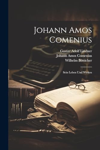 Imagen de archivo de Johann Amos Comenius; Sein Leben Und Wirken a la venta por PBShop.store US