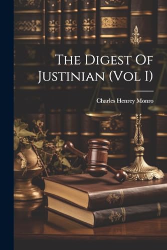 Stock image for The Digest Of Justinian (Vol I) for sale by GreatBookPrices