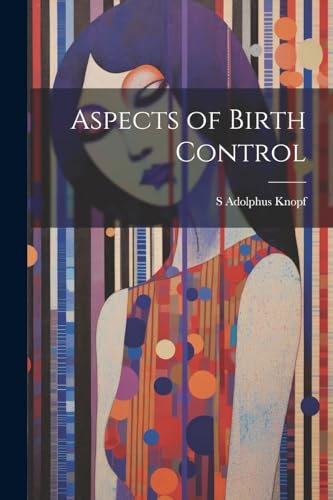 Imagen de archivo de Aspects of Birth Control a la venta por PBShop.store US