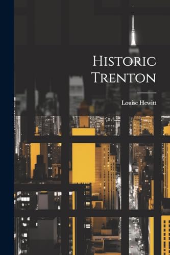 Stock image for Historic Trenton for sale by PBShop.store US