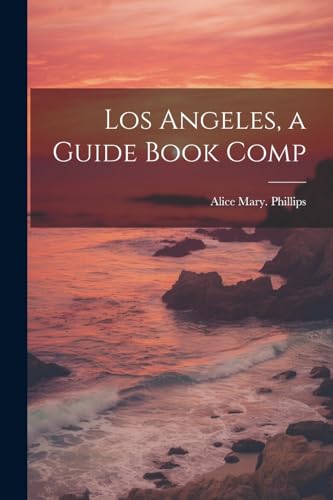 Beispielbild fr Los Angeles, a Guide Book Comp zum Verkauf von PBShop.store US