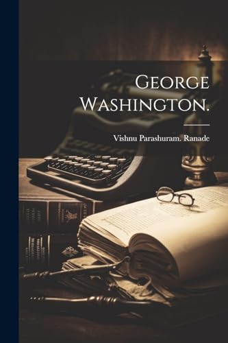Beispielbild fr George Washington. zum Verkauf von PBShop.store US