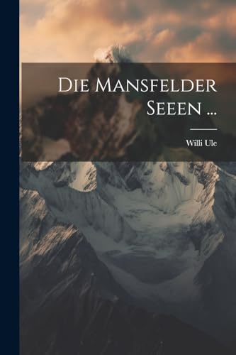 Beispielbild fr Die Die Mansfelder Seeen . zum Verkauf von PBShop.store US