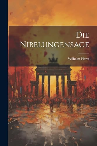 Imagen de archivo de Die Die Nibelungensage a la venta por PBShop.store US