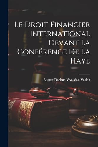 Stock image for Le Le Droit Financier International Devant La Conf?rence De La Haye for sale by PBShop.store US