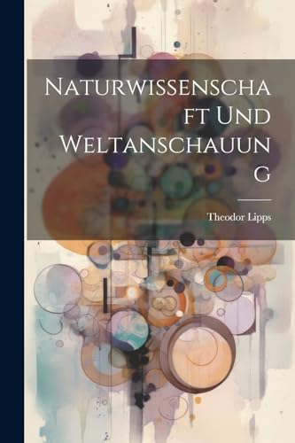 Stock image for Naturwissenschaft Und Weltanschauung for sale by PBShop.store US