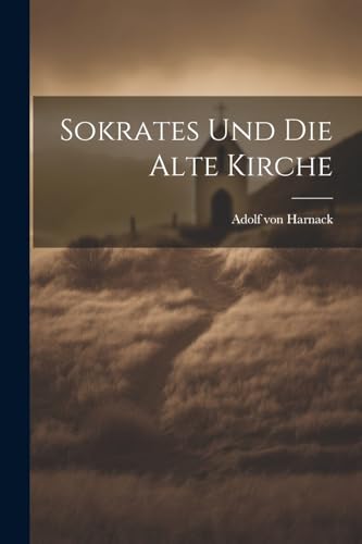 Imagen de archivo de Sokrates Und Die Alte Kirche a la venta por PBShop.store US