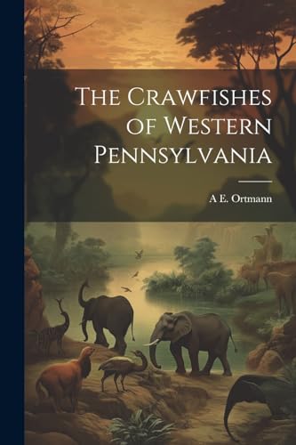 Beispielbild fr The The Crawfishes of Western Pennsylvania zum Verkauf von PBShop.store US