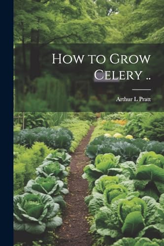 Stock image for How to Grow Celery . for sale by PBShop.store US