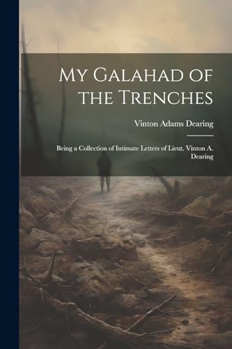 Imagen de archivo de My Galahad of the Trenches a la venta por PBShop.store US
