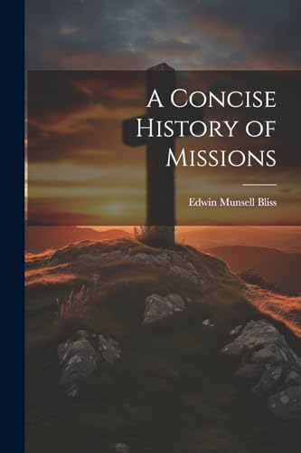 Imagen de archivo de A A Concise History of Missions a la venta por PBShop.store US