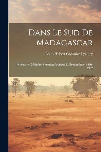 Imagen de archivo de Dans le sud de Madagascar a la venta por PBShop.store US