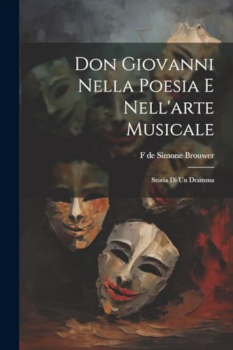 Stock image for Don Giovanni nella poesia e nell'arte musicale for sale by PBShop.store US