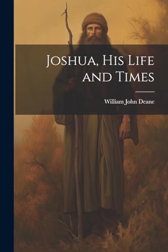 Stock image for Joshua, his Life and Times for sale by PBShop.store US