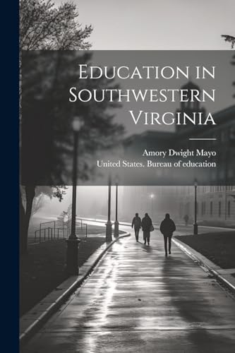 9781022753006: Education in Southwestern Virginia