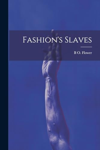 Stock image for Fashion's Slaves for sale by PBShop.store US