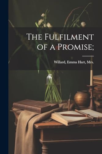 Imagen de archivo de The Fulfilment of a Promise; a la venta por THE SAINT BOOKSTORE