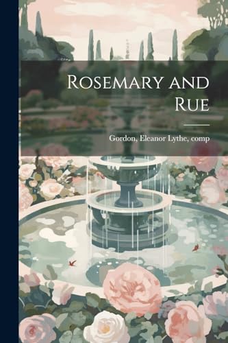 9781022757899: Rosemary and Rue