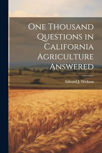 Stock image for One Thousand Questions in California Agriculture Answered for sale by PBShop.store US