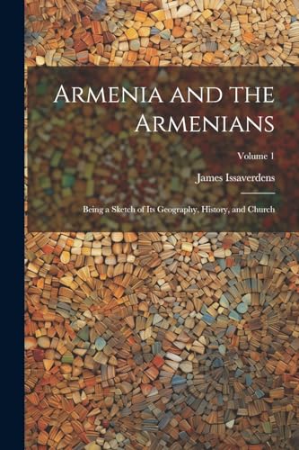 Stock image for Armenia and the Armenians for sale by PBShop.store US