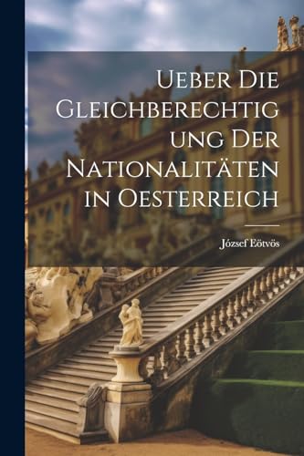 Stock image for Ueber Die Gleichberechtigung Der Nationalitten in Oesterreich (German Edition) for sale by Ria Christie Collections
