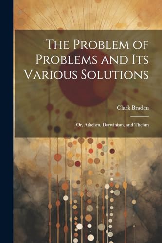 Stock image for The The Problem of Problems and Its Various Solutions for sale by PBShop.store US