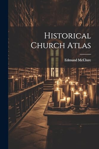 Imagen de archivo de Historical Church Atlas a la venta por PBShop.store US