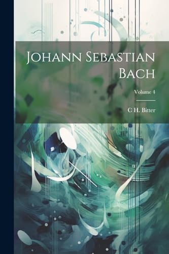 Imagen de archivo de Johann Sebastian Bach; Volume 4 a la venta por PBShop.store US