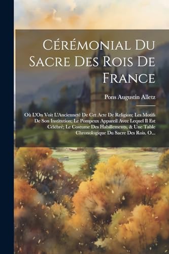 Stock image for C?r?monial Du Sacre Des Rois De France for sale by PBShop.store US