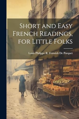 Stock image for Short and Easy French Readings, for Little Folks for sale by PBShop.store US