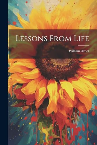 Imagen de archivo de Lessons From Life a la venta por PBShop.store US