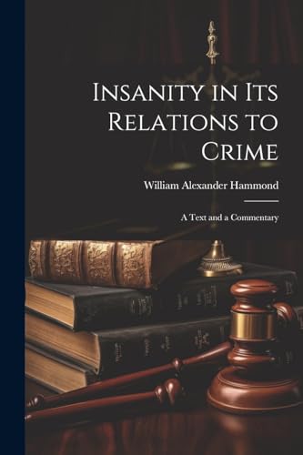 Imagen de archivo de Insanity in Its Relations to Crime a la venta por PBShop.store US