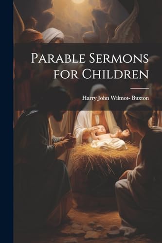 Stock image for Parable Sermons for Children for sale by PBShop.store US