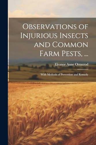 Beispielbild fr Observations of Injurious Insects and Common Farm Pests, . zum Verkauf von PBShop.store US
