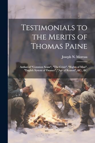 Beispielbild fr Testimonials to the Merits of Thomas Paine zum Verkauf von PBShop.store US