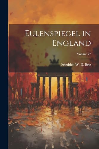 Stock image for Eulenspiegel in England; Volume 27 for sale by PBShop.store US