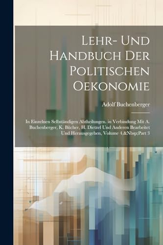 Stock image for Lehr- Und Handbuch Der Politischen Oekonomie for sale by PBShop.store US