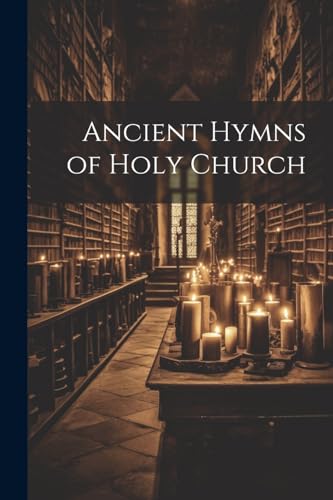 Stock image for Ancient Hymns of Holy Church for sale by PBShop.store US